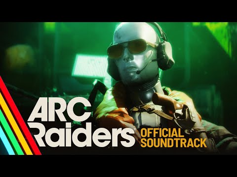 Game soundtrack - out now! | ARC Raiders